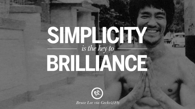 Simplicity is the key to brilliance.
