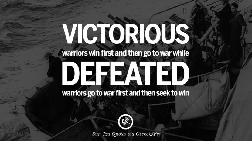 He who knows when he can fight and when he cannot will be victorious. Quote by Sun Tzu Art of War