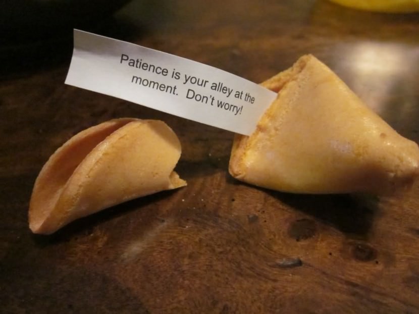 Patience is your alley at the moment. Don't worry! Photo of Chinese Fortune Cookie