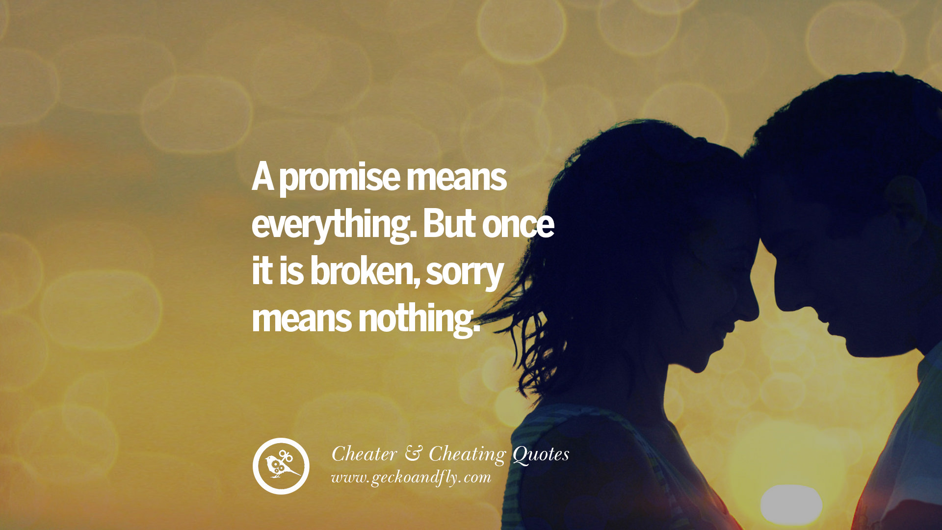 A promise means everything. 