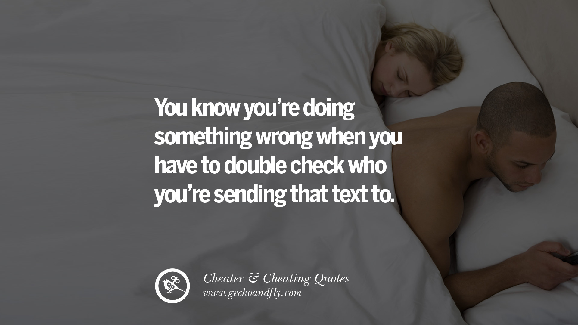 You know you’re doing something wrong when you have to double check who you...