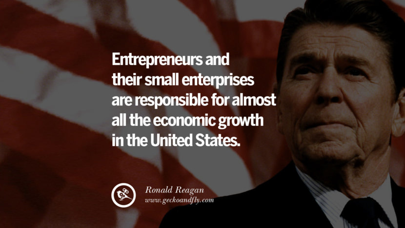 Entrepreneurs and their small enterprises are responsible for almost all the economic growth in the United States.