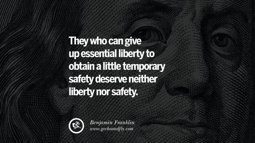 They who can give up essential liberty to obtain a little temporary safety deserve neither liberty nor safety. Quote by Benjamin Franklin