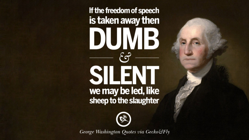 In the freedom of speech is taken away then dumb and silent they may be led, like sheep to the slaughter.