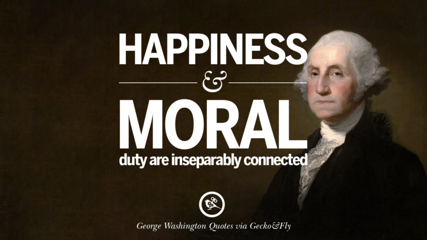 Happiness and moral duty are inseparably connected.