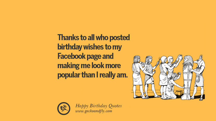 Thanks to all who posted birthday wishes to my Facebook page and making me look more popular than I really am.