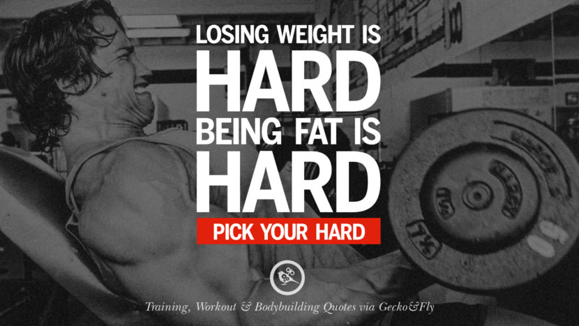 Losing weight is hard, being fat is hard. Pick your hard.