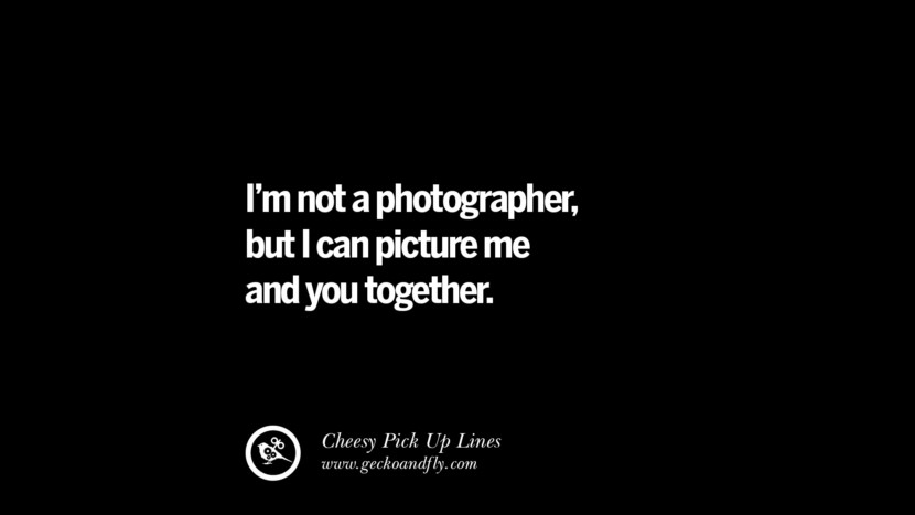 I'm not a photographer, but I can picture me and you together.