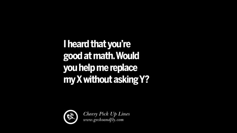 I heard that you're good at math. Would you help me replace my X without asking Y?