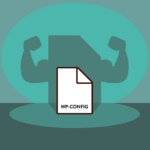 Hacks To Boost Your WordPress WP-config For Speed And Security