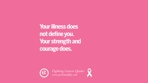 30 Quotes On Fighting Cancer And Never Giving Up Hope