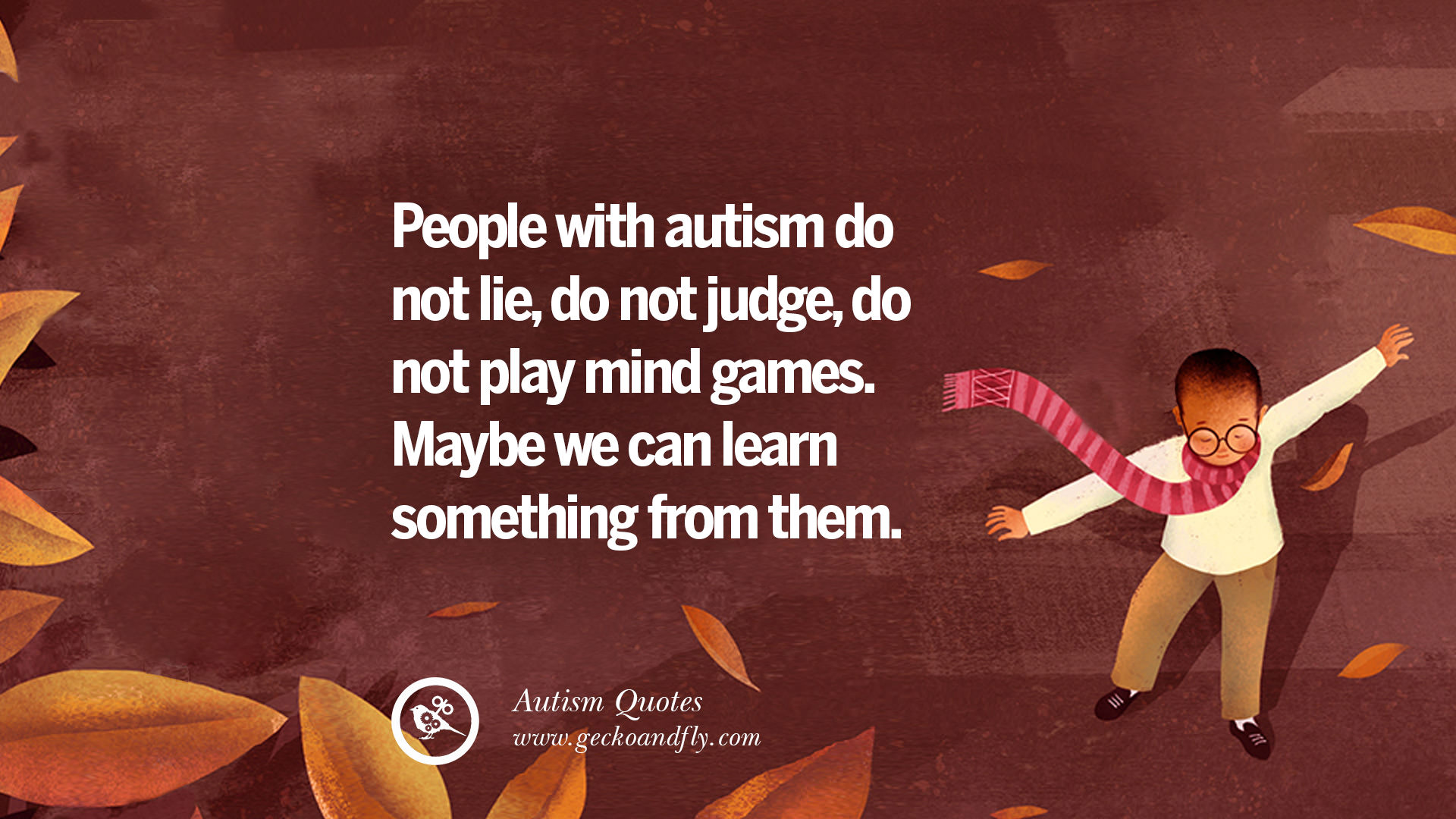 Autism Quote – Brain disorders & other General topics of the day