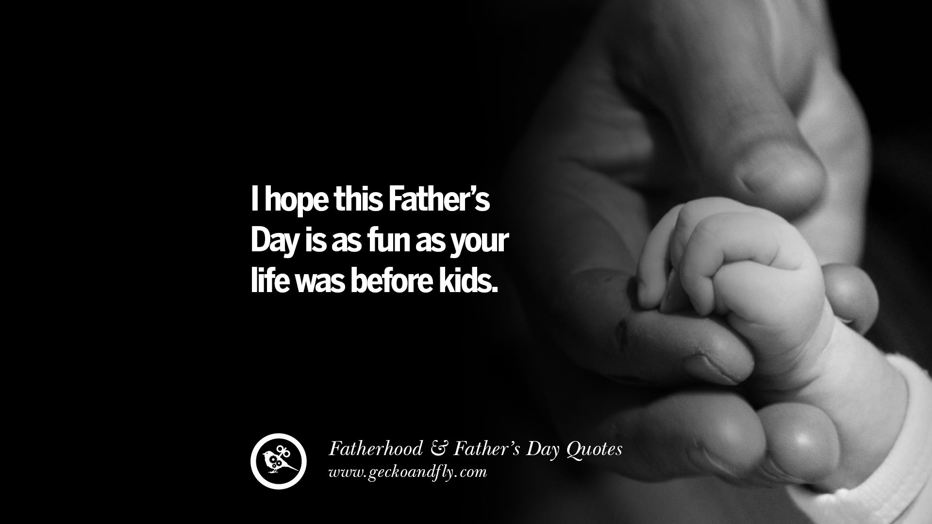 50 Inspiring And Funny Father's Day Quotes On Fatherhood